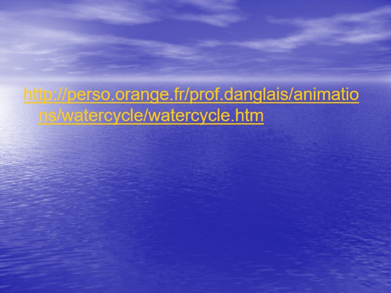 http://perso.orange.fr/prof.danglais/animations/watercycle/watercycle.htm